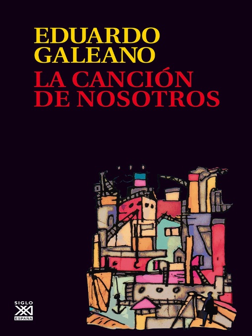 Title details for La canción de nosotros by Eduardo Galeano - Wait list